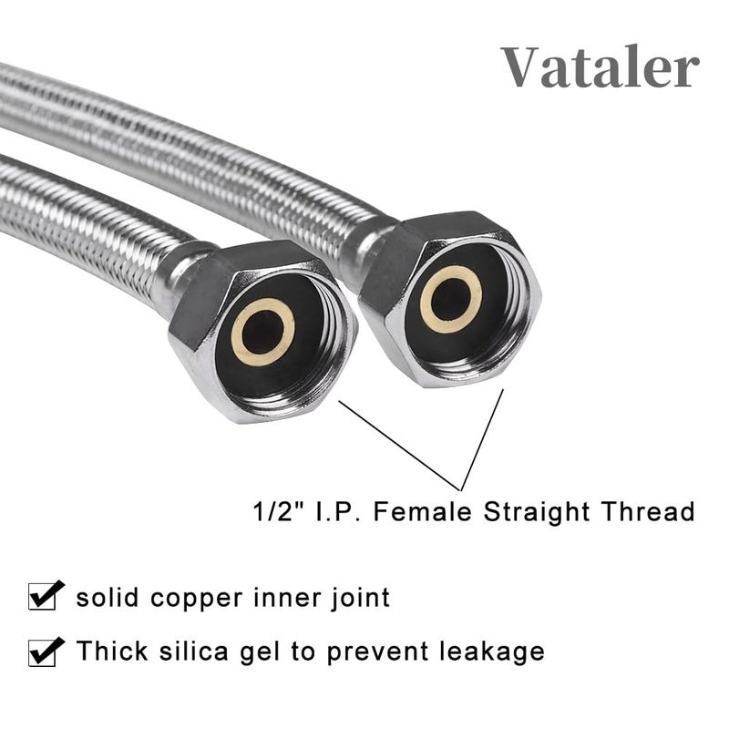 Vataler Faucet Line Connector Braided 304 Stainless Steel Supply Hose 1/2" I.P. Female Thread to 1/2" I.P. Female Straight Thread Faucet Hose Replacement (One Pair) - Image 3